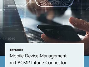 Mobile Device Management mit ACMP Intune Connector